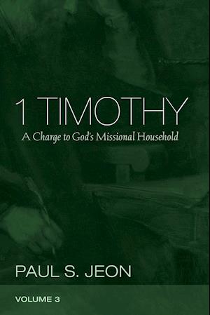 1 Timothy, Volume 3