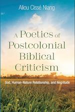 A Poetics of Postcolonial Biblical Criticism 