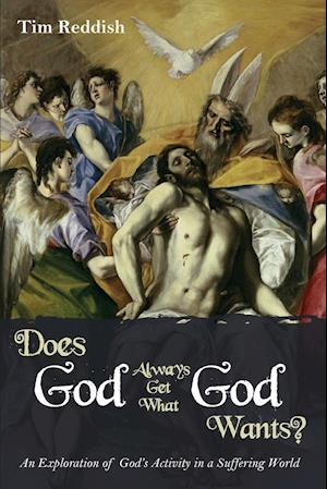 Does God Always Get What God Wants?