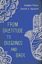 From Gratitude to Blessings and Back