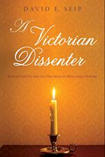 A Victorian Dissenter