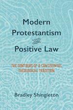 Modern Protestantism and Positive Law