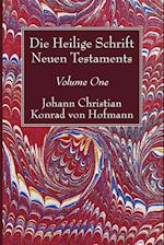 Die Heilige Schrift Neuen Testaments, Volume One