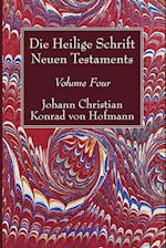 Die Heilige Schrift Neuen Testaments, Volume Four