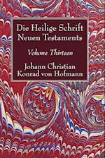 Die Heilige Schrift Neuen Testaments, Volume Thirteen