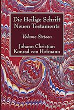 Die Heilige Schrift Neuen Testaments, Volume Sixteen