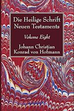 Die Heilige Schrift Neuen Testaments, Volume Eight