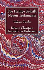 Die Heilige Schrift Neuen Testaments, Volume Twelve