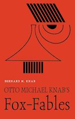 Otto Michael Knab's Fox-Fables