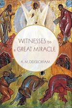 Witnesses to a Great Miracle
