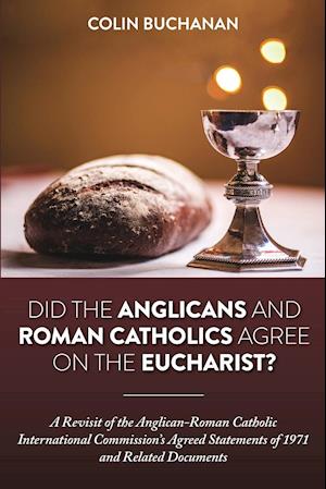 Did the Anglicans and Roman Catholics Agree on the Eucharist?