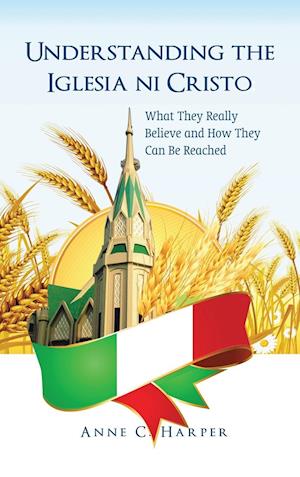 Understanding the Iglesia Ni Cristo