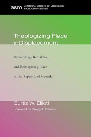 Theologizing Place in Displacement