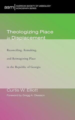 Theologizing Place in Displacement