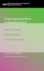 Theologizing Place in Displacement