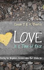 Love in a Time of Fear