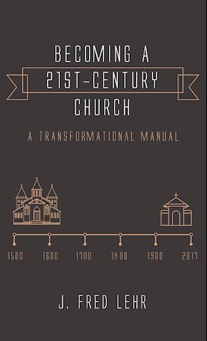 Becoming a 21st-Century Church