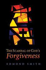 Scandal of God's Forgiveness