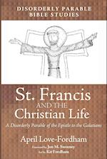 St. Francis and the Christian Life