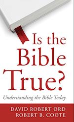 Is the Bible True?