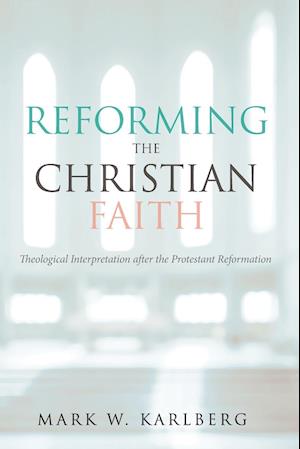 Reforming the Christian Faith