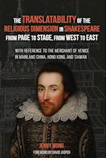 The Translatability of the Religious Dimension in Shakespeare from Page to Stage, from West to East