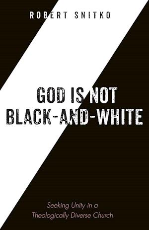 God is Not Black-and-White