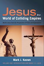 Jesus in a World of Colliding Empires, Volume One