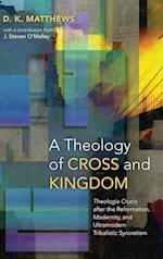 A Theology of Cross and Kingdom 