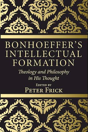 Bonhoeffer's Intellectual Formation