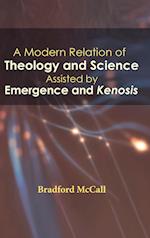 A Modern Relation of Theology and Science Assisted by Emergence and Kenosis