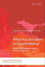 What Has Jerusalem to Do with Beijing?