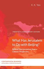 What Has Jerusalem to Do with Beijing?