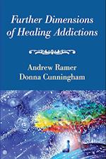 Further Dimensions of Healing Addictions