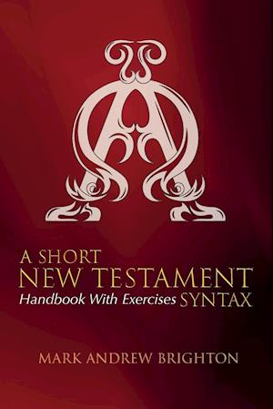 A Short New Testament Syntax