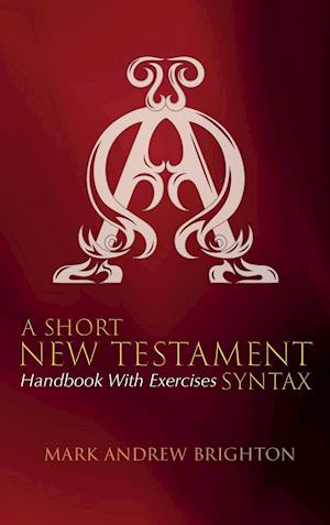 A Short New Testament Syntax