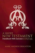 Short New Testament Syntax