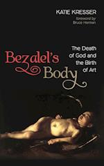Bezalel's Body