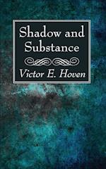 Shadow and Substance