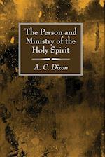 The Person and Ministry of the Holy Spirit