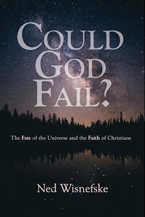 Could God Fail?