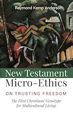 New Testament Micro-Ethics