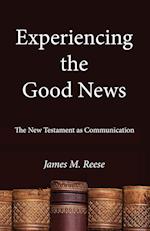 Experiencing the Good News