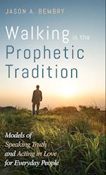 Walking in the Prophetic Tradition