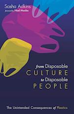 From Disposable Culture to Disposable People