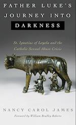 Father Luke's Journey into Darkness