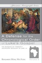 A Defense for the Chronological Order of Luke's Gospel