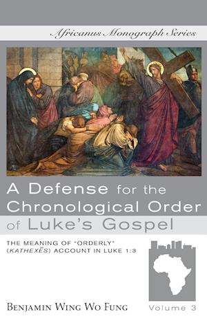 A Defense for the Chronological Order of Luke's Gospel