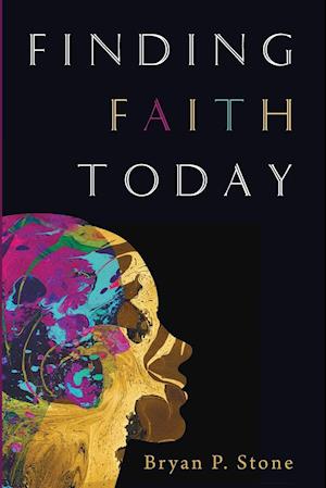 Finding Faith Today