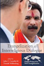 Evangelization as Interreligious Dialogue